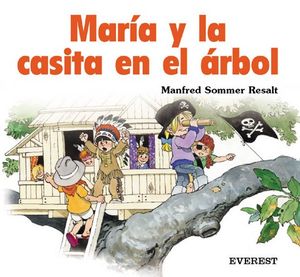 MARIA Y LA CASITA EN EL ARBOL
