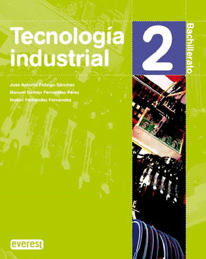 TECNOLOGIA INDUSTRIAL 2 BACHILLERATO ED. 2011