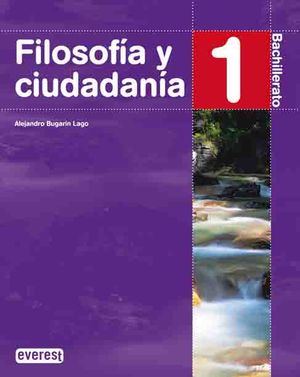 FILOSOFIA Y CIUDADANIA 1 BACHILLERATO ED. 2008