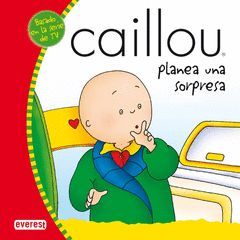 CAILLOU PLANEA UNA SORPRESA
