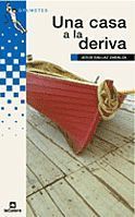 UNA CASA A LA DERIVA