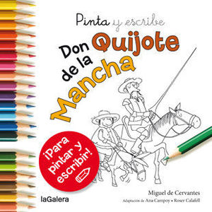 DON QUIJOTE DE LA MANCHA PINTA Y ESCRIBE