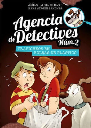 AGENCIA DE DETECTIVES N� 2.  TRAPICHEOS EN BOLSAS DE PLASTICO