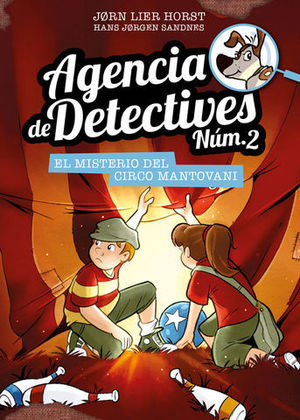 AGENCIA DE DETECTIVES N 2.  EL MISTERIO DEL CIRCO DE MANTOVANI