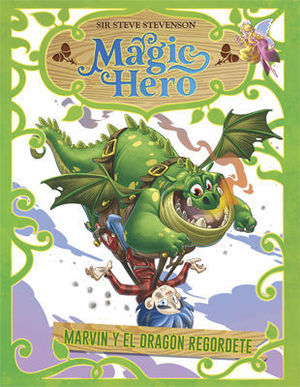 MAGIC HERO.  MARVIN Y EL DRAGON REGORDETE