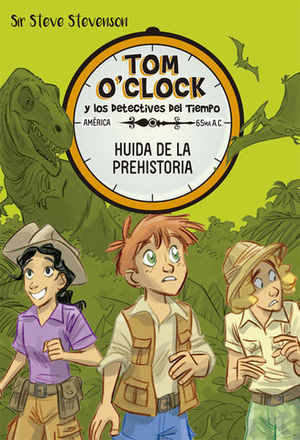 TOM O�CLOCK 8. HUIDA DE LA PREHISTORIA.