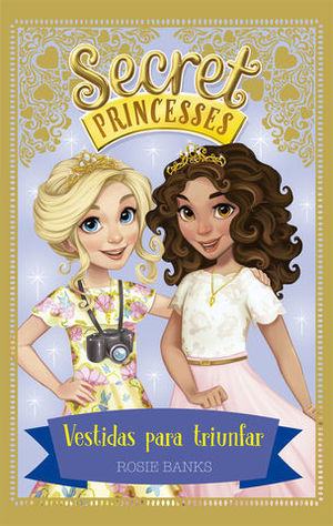 SECRET PRINCESSES.  VESTIDOS PARA TRIUNFAR