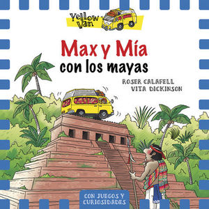 MAX Y MIA CON LOS MAYAS