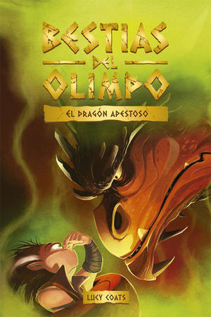 BESTIAS DEL OLIMPO 4. EL DRAGN APESTOSO.