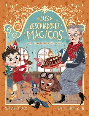 Los Rescatadores Magicos 2. Los Rescatadores Mágicos y el Cumpleaños del Revés.