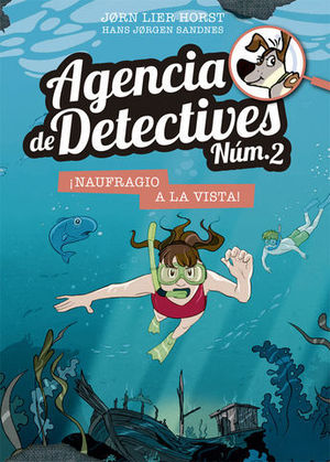 AGENCIA DE DETECTIVES NUM.2   NAUFRAGIO A LA VISTA !