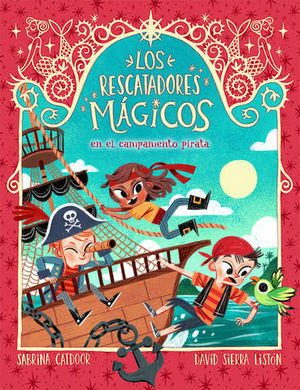 LOS RESCATADORES MAGICOS 4.  EN EL CAMPAMENTO PIRATA