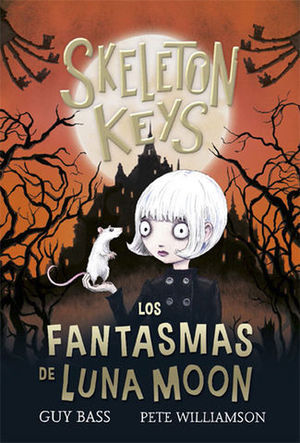 SKELETON KEYS.  LOS FANTASMAS DE LUNA MOON