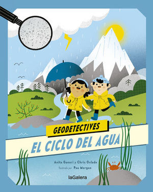 GEODETECTIVES.  EL CICLO DEL AGUA 1.