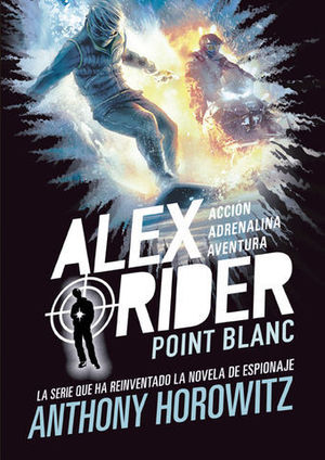 ALEX RIDER.  POINT BLANC