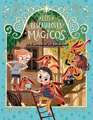 LOS RESCATADORES MAGICOS 8.  EL BOSQUE DE LOS GAMUSINOS