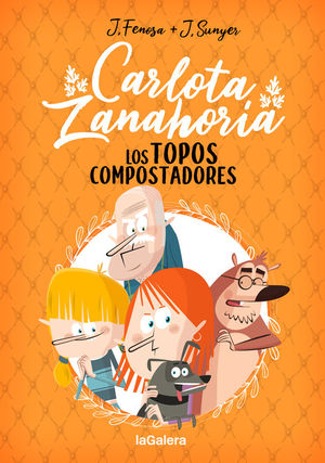 CARLOTA ZANAHORIA 3.  LOS TOPOS COMPOSTADORES