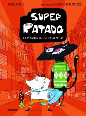 SUPER RATADO 1.  LA INVASION DE LAS CUCARACHAS