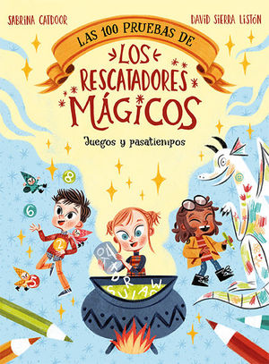 LAS 100 PRUEBAS DE LOS RESCATADORES MAGICOS.  JUEGOS Y PASATIEMPOS