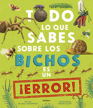 TODO LO QUE SABES SOBRE LOS BICHOS ES UN  ERROR !