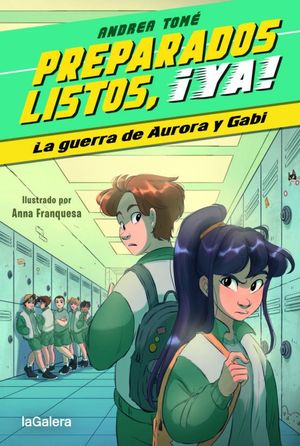 PREPARADOS, LISTOS,  YA ! 2.  LA GUERRA DE AURORA Y GABI