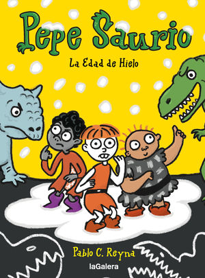 PEPE SAURIO 3.  LA EDAD DE HIELO