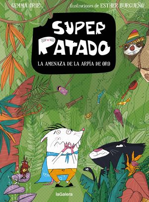 SUPER RATADO 3.  LA AMENAZA DE LA ARPIA DE ORO