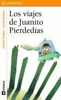 VIAJES DE JUANITO PIERDEDIAS, LOS