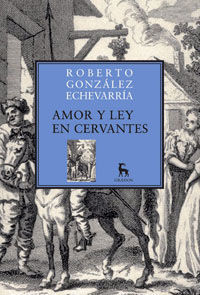 AMOR Y LEY EN CERVANTES