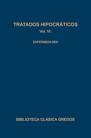 TRATADOS HIPOCRATICOS VI ENFERMEDADES
