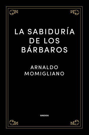 LA SABIDURA DE LOS BRBAROS