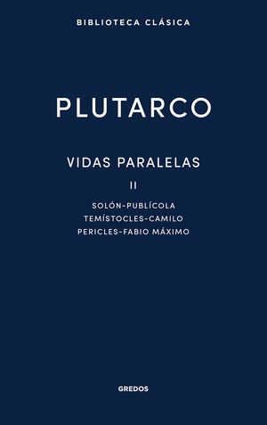 VIDAS PARALELAS II. SOLN - PUBLCOLA - TEMSTOCLES - CAMILO - PERICLES - FABIO MXIMO