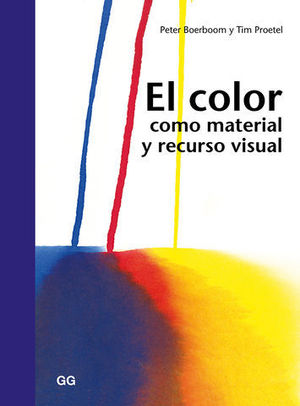 EL COLOR COMO MATERIAL Y RECURSO VISUAL.