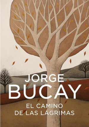 CAMINO DE LAS LAGRIMAS, EL ( ED. ACTUALIZADA 2006 )