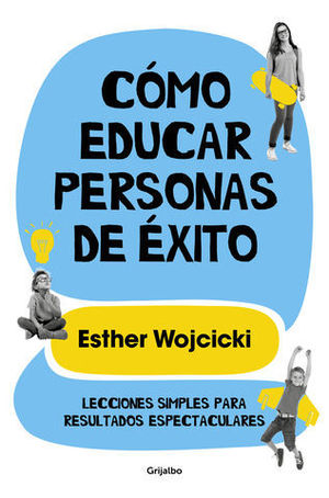 COMO EDUCAR PERSONAS CON EXITO