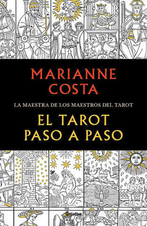 EL TAROT PASO A PASO HISTORIA, ICONOGRAFA, INTERPRETACIN Y LECTURA