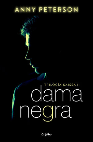 DAMA NEGRA (TRILOGA KAISSA 2)