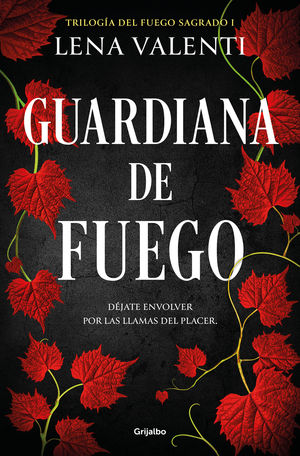 GUARDIANA DE FUEGO (TRILOGA DEL FUEGO SAGRADO 1)