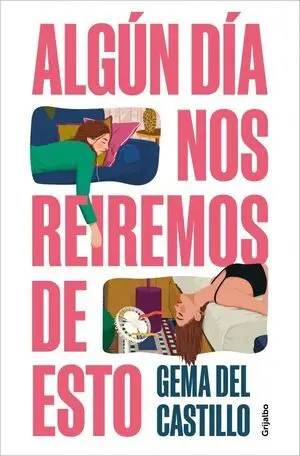 Algún Día nos Reiremos de esto
