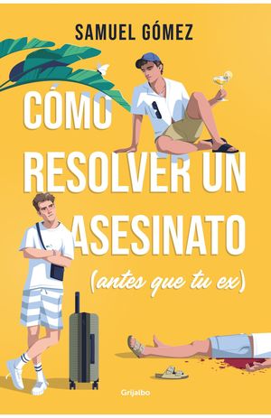 CMO RESOLVER UN ASESINATO (ANTES QUE TU EX)