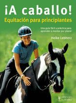 A CABALLO ! EQUITACION PARA PRINCIPIANTES