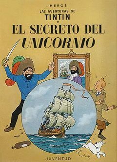 TINTIN Y EL SECRETO DEL UNICORNIO