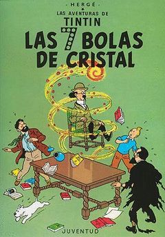 TINTIN Y LAS SIETE BOLAS DE CRISTAL