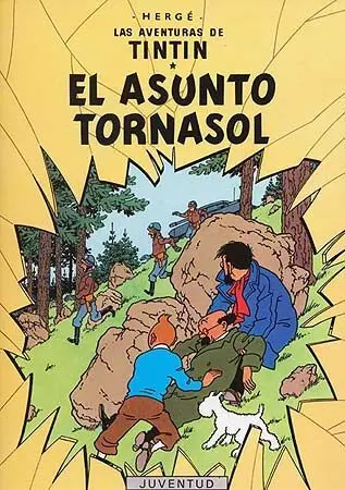 Tintin 18. Tintin y el Asunto Tornasol