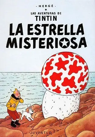Tintin 10. Tintin y la Estrella Misteriosa