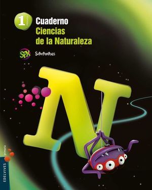 CUADERNO CIENCIAS DE LA NATURALEZA 1 PRIMARIA SUPERPIXEPOLIS