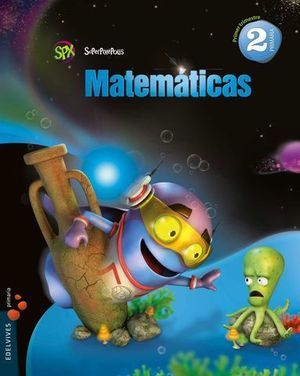 MATEMATICAS 2 EP SUPERPIXEPOLIS ED. 2015