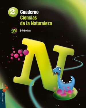 CUADERNO CIENCIAS DE LA NATURALEZA 2 EP SUPERPIXEPOLIS ED. 2015