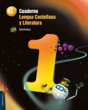 CUADERNO LENGUA 6 EP SUPERPIXEPOLIS 1 TRIMESTRE ED. 2015