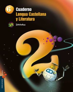 CUADERNO LENGUA 6 EP SUPERPIXEPOLIS 2 TRIMESTRE ED. 2015